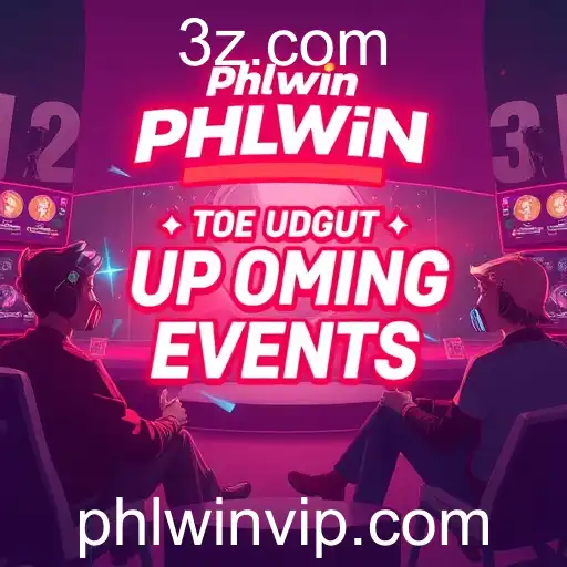 Exploring 'Upcoming Events' on Phlwin: A Dive into the Gaming World's Latest Buzz